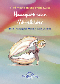 Homöopathische Mittelbilder/Vicki Mathison / Frans Kusse