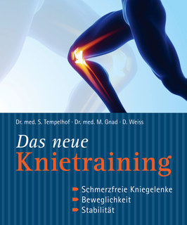Das neue Knietraining/Siegbert Tempelhof / Marcus Gnad / Daniel Weiss