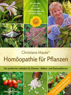 Homöopathie für Pflanzen - Der Klassiker in der 15. Auflage, Christiane Maute®