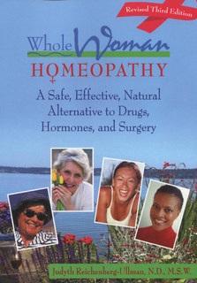 Whole Woman Homeopathy/Judyth Reichenberg-Ullman