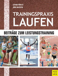 Trainingspraxis Laufen/Lothar Pöhlitz / Jörg Valentin