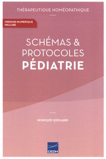 Schémas & Protocoles en Pédiatrie/Monique Quillard / Jean Mouillet