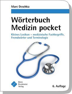 Wörterbuch Medizin pocket/Marc Deschka