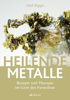 Heilende Metalle/Olaf Rippe