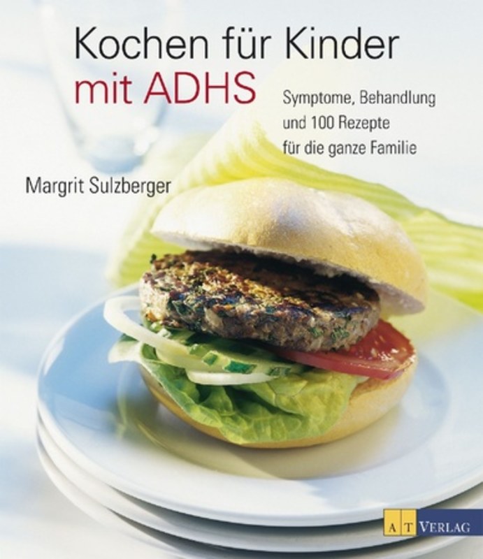 Kochen für Kinder mit ADHS, Margrit Sulzberger, Symptome ...