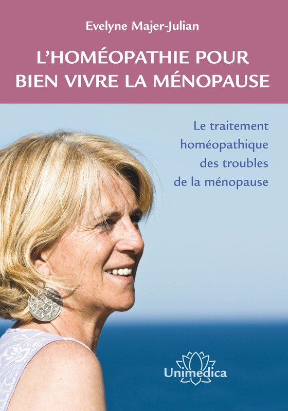 L'homéopathie pour bien vivre la ménopause