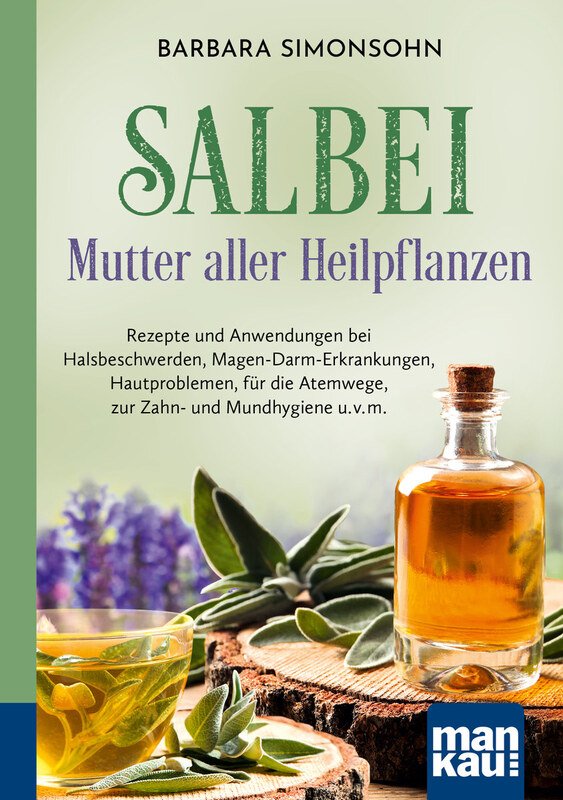 Salbei - Mutter aller Heilpflanzen