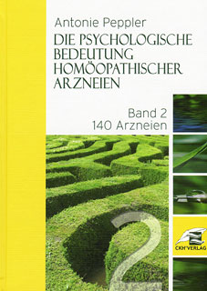Band 2 - Die psychologische Bedeutung  homöopathischer Arzneien