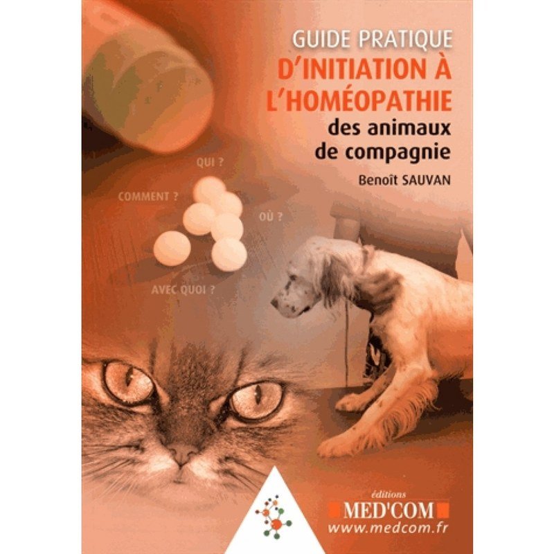 Guide pratique d'initiation à l'homéopathie des animaux de compagnie